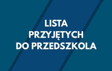 Lista przyjętych do przedszkola